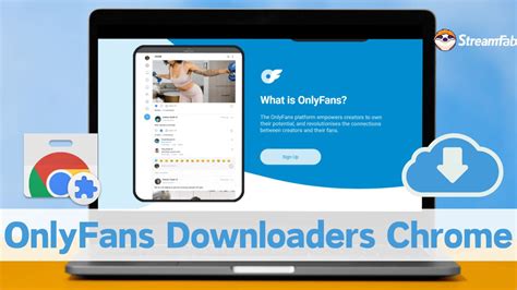 onlyfans downloader chrome android|onlyfans